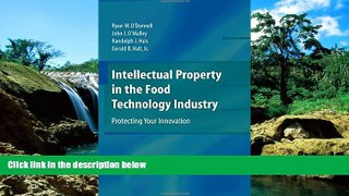 Must Have  Intellectual Property in the Food Technology Industry: Protecting Your Innovation
