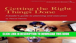 [PDF] Getting the Right Things Done: A Leader s Guide to Planning and Execution [Online Books]