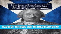 [READ] EBOOK Entre el interÃ©s y la benevolencia: La Ã©tica de David Hume (Spanish Edition) BEST