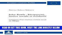 [FREE] EBOOK John Rawls : RÃ©ciprocitÃ©, justice sociale et solidaritÃ©: L exigence d un nouveau