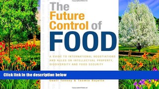 Deals in Books  The Future Control of Food: A Guide to International Negotiations and Rules on