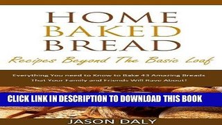 [Ebook] Home baked bread: Recipes beyond the basic Loaf: Everything You need to Know to Bake 43