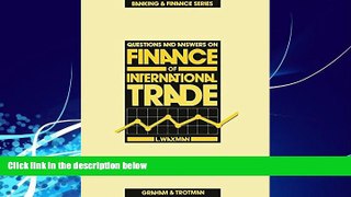 Big Deals  Questions and Answers on Finance of International Trade (Banking and Finance Series)