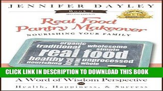 [Ebook] Real Food Pantry Makeover: Nourishing Your Family (A Word of Wisdom Perspective on Health,