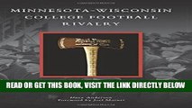[Read] Ebook Minnesota-Wisconsin College Football Rivalry (Images of Sports) New Reales