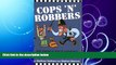READ book  Cops  n  Robbers: Hilarious True Stories of Bungling Burglars and Crafty Coppers READ