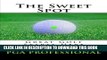 [New] Ebook The Sweet Spot.  Great Golf Starts Here.: Three Essential Keys to Control, Consistency