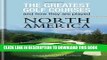 [New] Ebook The Greatest Golf Courses and How They Are Played: North America Free Online