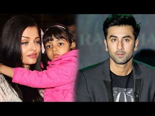 Aishwarya Reveals -  Aaradhya Hugs Ranbir Kapoor As Her Father