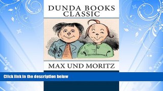 FREE DOWNLOAD  Max und Moritz (German Edition)  BOOK ONLINE