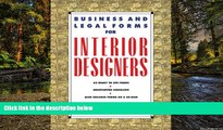 Must Have  Business and Legal Forms for Interior Designers  READ Ebook Full Ebook