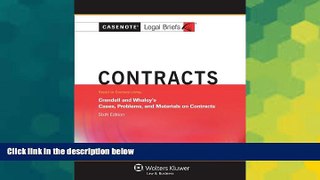 READ FULL  Casenotes Legal Briefs: Contracts Keyed to Crandall   Whaley, Sixth Edition (Casenote