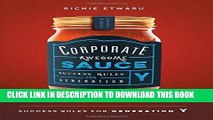 [EBOOK] DOWNLOAD Corporate Awesome Sauce: Success Rules for Generation Y READ NOW