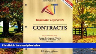 Books to Read  Contracts: Knapp Crystal   Prince 3e (Casenote Legal Briefs)  Full Ebooks Most Wanted