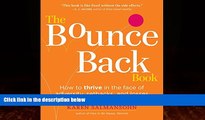 EBOOK ONLINE  The Bounce Back Book: How to Thrive in the Face of Adversity, Setbacks, and Losses