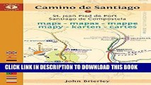 [New] Ebook Camino de Santiago Maps - Mapas - Mappe - Mapy - Karten - Cartes: St. Jean Pied de