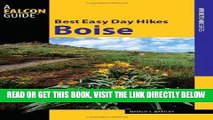 [Read] Ebook Best Easy Day Hikes Boise (Best Easy Day Hikes Series) New Version