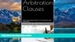 Big Deals  Arbitration Clauses: How Corporations Stick it To Consumers and Employees  Full Ebooks