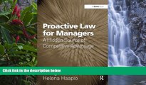 Full Online [PDF]  Proactive Law for Managers: A Hidden Source of Competitive Advantage  READ PDF