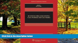 Books to Read  Business Organizations: Cases, Problems, and Case Studies, Third Edition (Aspen