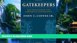 Big Deals  Gatekeepers: The Role of the Professions and Corporate Governance (Clarendon Lectures