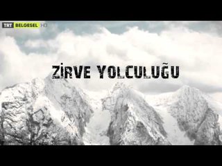 Zirve Yolculuğu - Fragman - TRT Belgesel