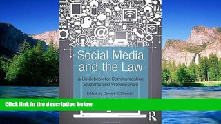 READ FULL  Social Media and the Law: A Guidebook for Communication Students and Professionals