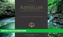 Big Deals  Business Law: Text and Cases: Legal, Ethical, Global, and Corporate Environment  Best