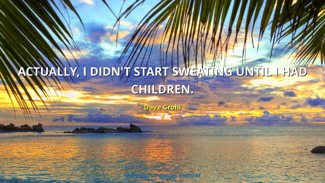 Dave Grohl Quotes #1