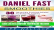 [Ebook] Daniel Fast Smoothies: 30 Daniel Fast Smoothie Recipes For Everyday Cooking (Daniel Fast