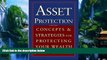 Books to Read  Asset Protection : Concepts and Strategies for Protecting Your Wealth  Full Ebooks