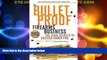Big Deals  The Bulletproof Firearms Business  Full Read Most Wanted