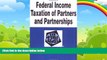 Big Deals  Federal Income Taxation of Partners and Partnerships in a Nutshell (Nutshell Series)