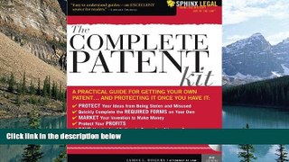 Big Deals  The Complete Patent Kit: A Practical Guide for Getting Your Own Patent...and Protecting