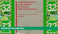 Big Deals  Corporations and Other Business Organizations: Statutes, Rules, Materials and Forms,