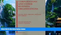 Big Deals  Corporations and Other Business Organizations: Statutes, Rules, Materials and Forms,
