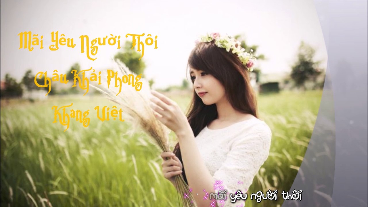 Mai yeu nguoi thoi [ Lyric - Karaoke ] Chau Khai Phong , Khang Viet