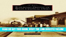 [READ] EBOOK Railroad Depots of West Central Ohio  (OH)  (Images of Rail) BEST COLLECTION
