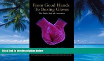 Books to Read  From Good Hands to Boxing Gloves: The Dark Side of Insurance  Best Seller Books