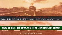 [FREE] EBOOK Perfecting the American Steam Locomotive (Railroads Past and Present) ONLINE COLLECTION