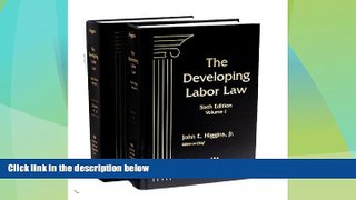 Big Deals  The Developing Labor Law: The Board, the Courts, and the National Labor Relations Act,