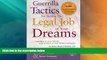 Big Deals  Guerrilla Tactics for Getting the Legal Job of Your Dreams, 2nd Edition  Full Read Best