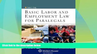Big Deals  Basic Labor   Employment Law for Paralegals, Second Edition (Aspen College)  Best
