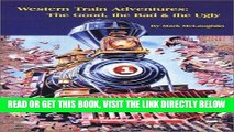 [READ] EBOOK Western Train Adventures: Romance, Robberies   Wrecks BEST COLLECTION