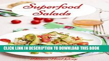 [Ebook] Superfood Salads: Delicious Vegetarian Superfood Salad Recipes for  Easy Weight Loss and