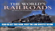[FREE] EBOOK The World s Railroads: The History and Development of Rail Transport BEST COLLECTION