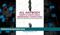 Big Deals  ALL Anybody Needs to Know About Independent Contracting: With Forms, Instructions and