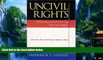 Books to Read  Uncivil Rights : Protecting and Preserving Your Job Rights  Best Seller Books Best