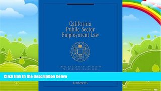 Big Deals  California Public Sector Employment Law  Best Seller Books Best Seller