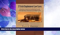 Big Deals  27 Irish Employment Law Cases: Priceless Lessons for Employers and Employees from